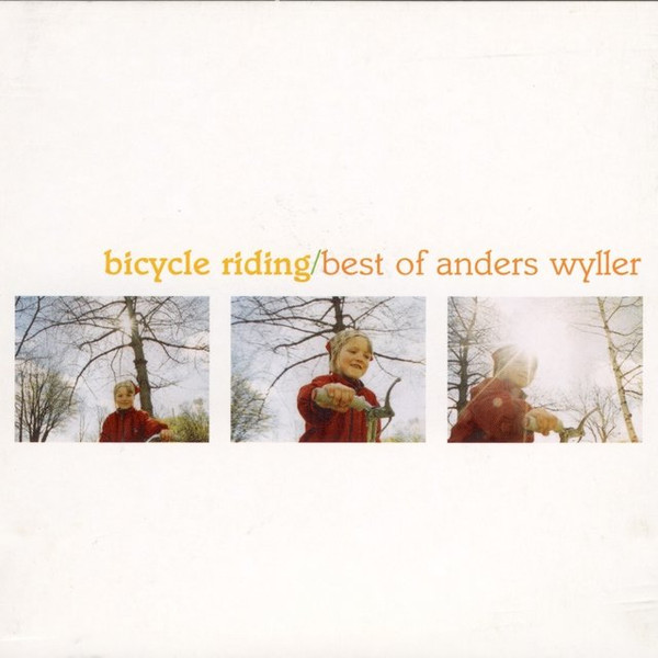 Bicycle Riding/Best Of Anders Wyller
