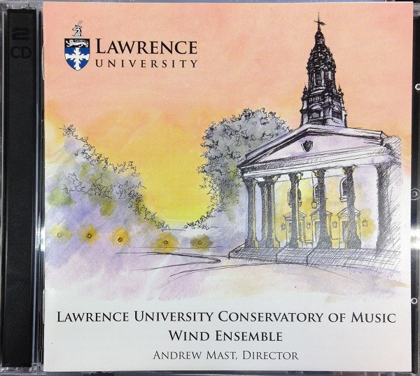 Lawrence University Conservatory Of Music Wind Ensemble