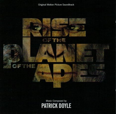 Rise Of The Planet Of The Apes (Original Motion Picture Soundtrack)