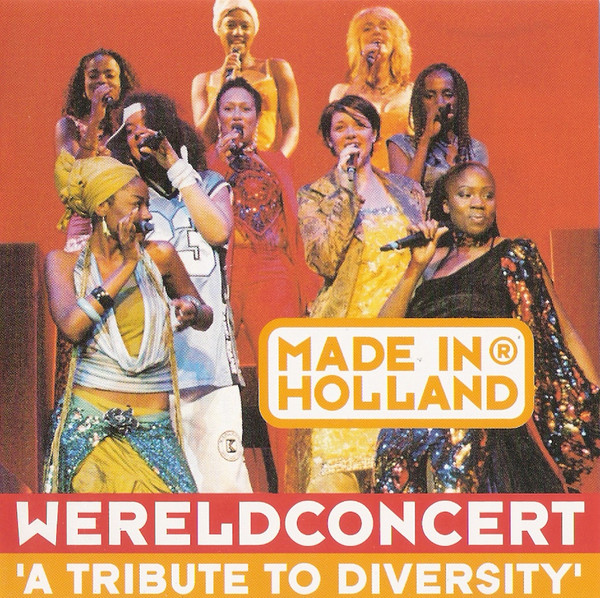 Made In Holland - Wereldconcert 'A Tribute To Diversity'