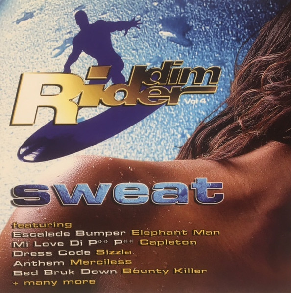 Riddim Rider Vol. 4 Sweat