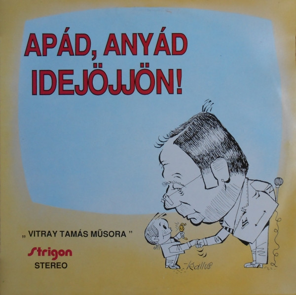 Apád, Anyád Idejöjjön! („Vitray Tamás Műsora”)