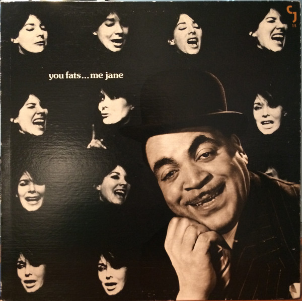 You Fats...Me Jane (Fats Waller Revisited)