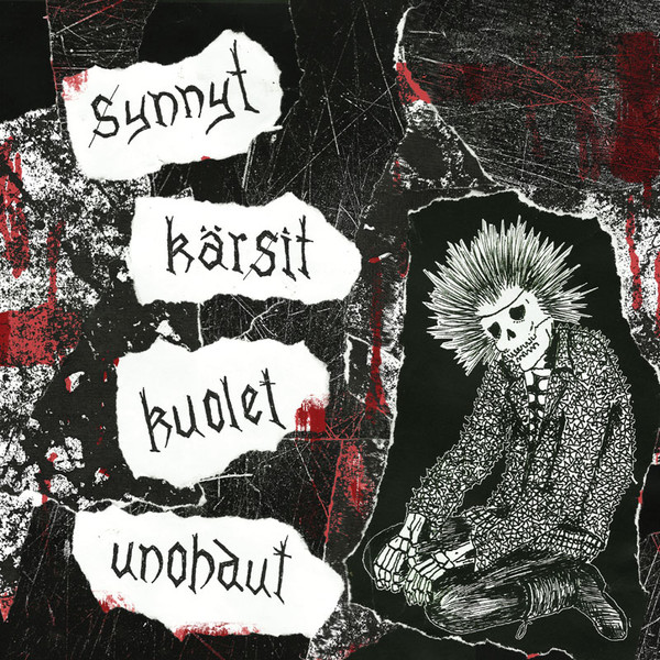 Synnyt, Kärsit, Kuolet, Unohdut