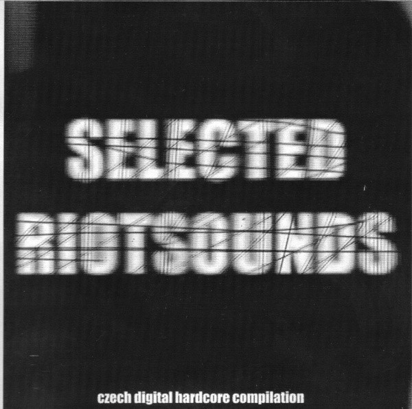 Selected Riotsounds - Czech Digital Hardcore Compilation