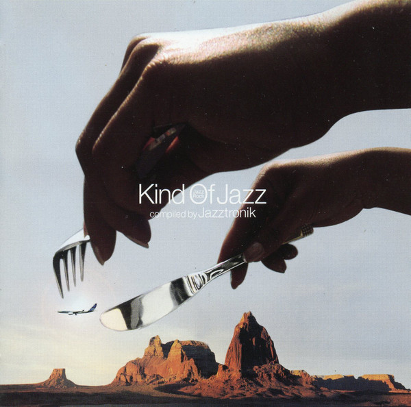 Kind Of Jazz: Compiled By Jazztronik