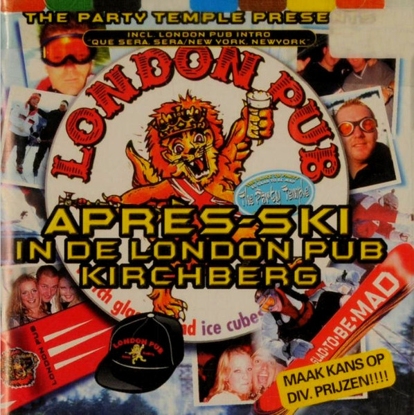 The Party Temple Presents Après-Ski In De London Pub Kirchberg