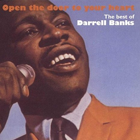 Open The Door To Your Heart The Best Of Darrell Banks