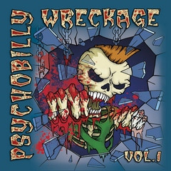 Psychobilly Wreckage Vol.1