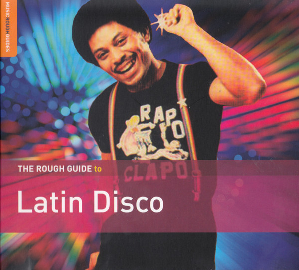 The Rough Guide To Latin Disco