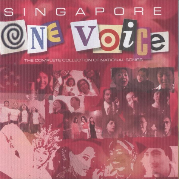 Singapore One Voice - Complete Collection Of National Songs
