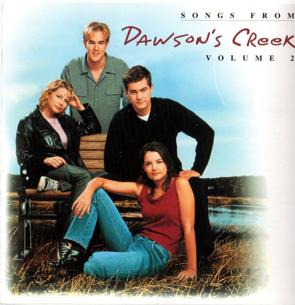 Songs From Dawson's Creek Volume 2