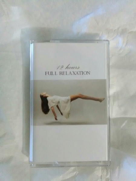 12 Hours Full Relaxation