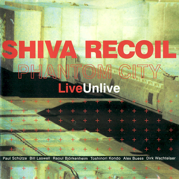 Shiva Recoil. Live / Unlive