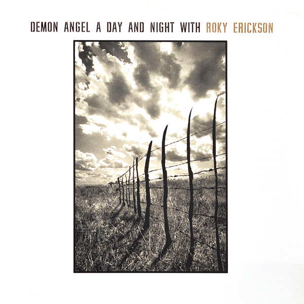 Demon Angel : A Day And Night With Roky Erickson