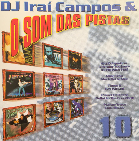 DJ Iraí Campos & O Som Das Pistas 10