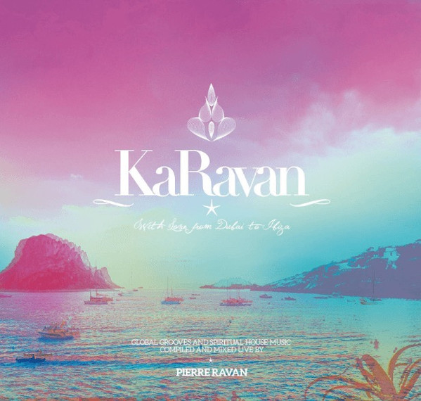 KaRavan - With Love From Dubai To Ibiza
