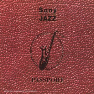 Sony Jazz Passport Volume 1