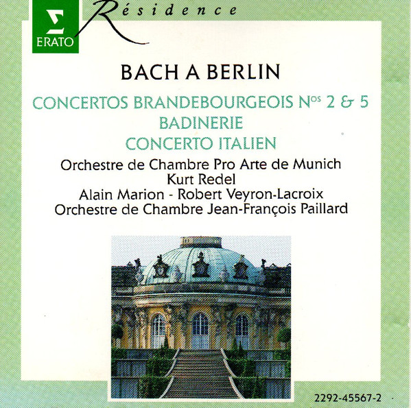Bach À Berlin (Concertos Brandebourgeois Nos 2 & 5, Badinerie, Concerto Italien)