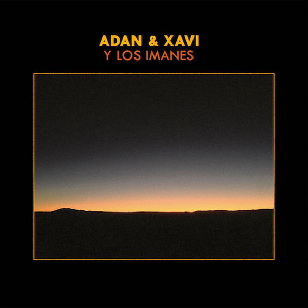 Adan & Xavi Y Los Imanes