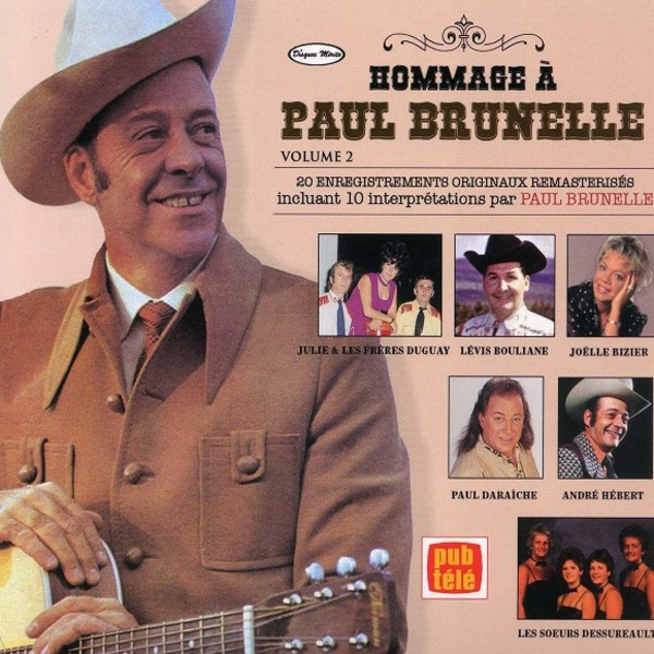 Hommage À Paul Brunelle Vol. 2
