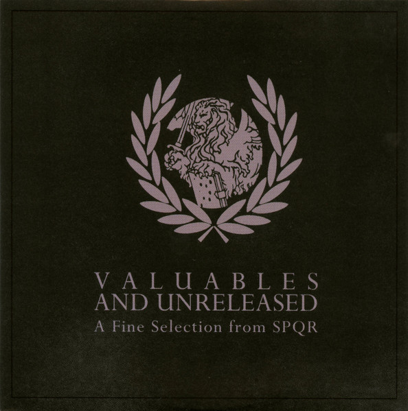Valuables And Unreleased (A Fine Selection From SPQR)