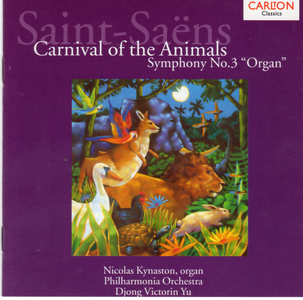 Carnival Of The Animals / Symphony No.3 "Organ"