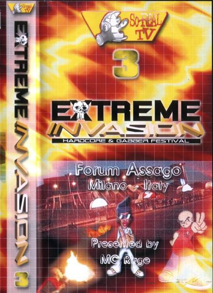 So-Real TV 3: Extreme Invasion - Hardcore & Gabber Festival
