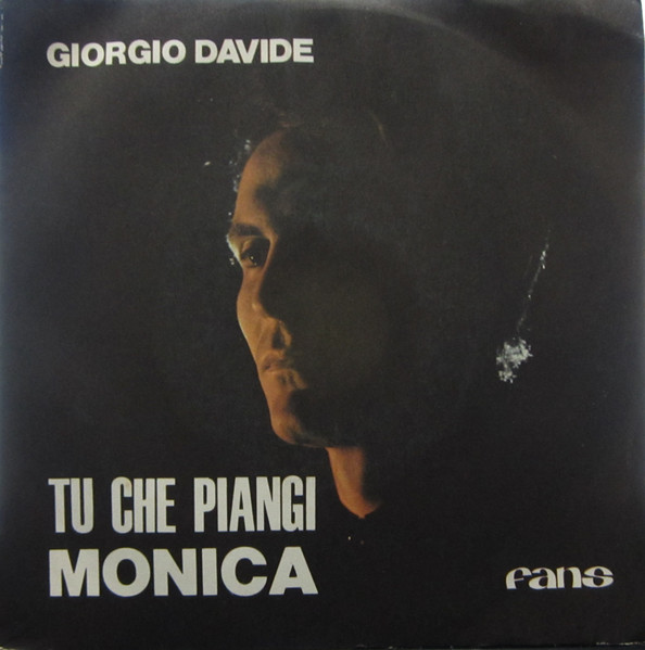 Tu Che Piangi / Monica
