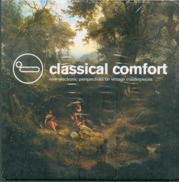 Classical Comfort (New Electronic Perspectives On Vintage Masterpieces)