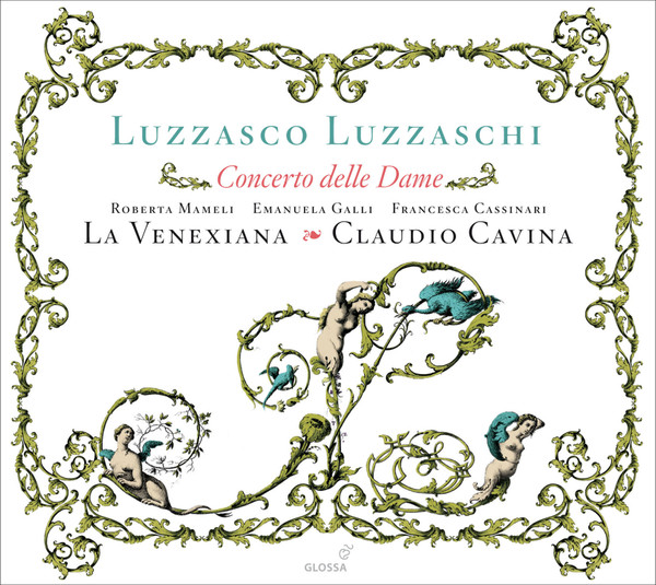 Concerto Delle Dame - Madrigali Per Cantare Et Sonare A 1,2,3 Soprani (1601)