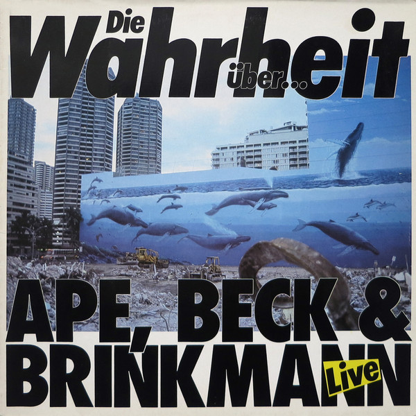 Die Wahrheit Über... Ape, Beck & Brinkmann (Live)