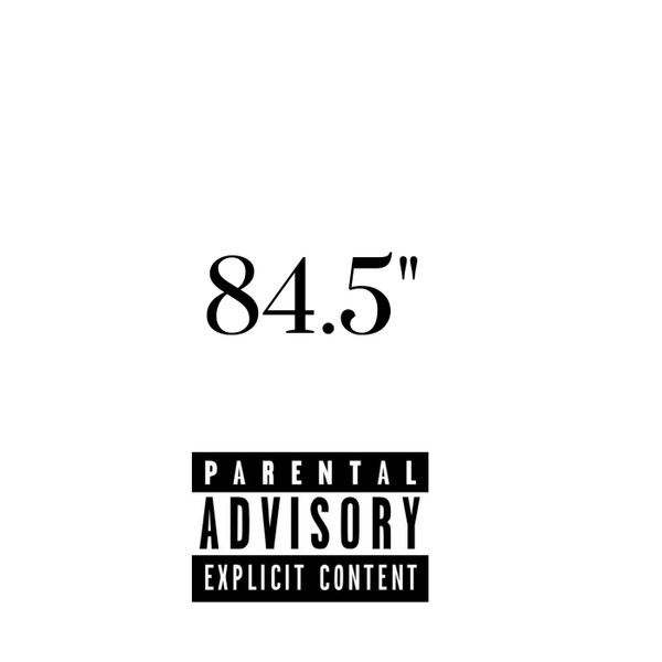 84.5" (Prod. Thadd Ross