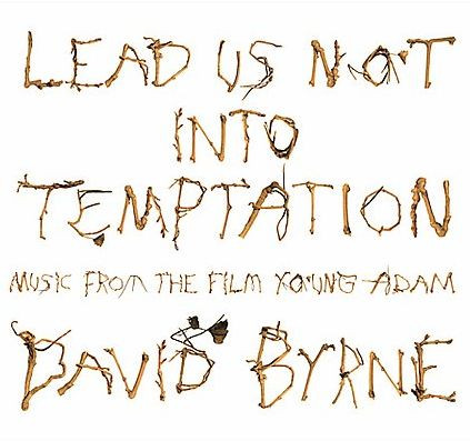 Lead Us Not Into Temptation (Music From The Film Young Adam)