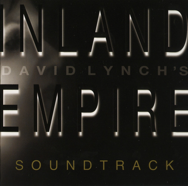 David Lynch's Inland Empire Soundtrack