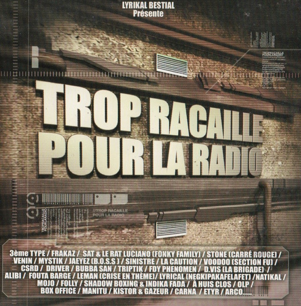 Trop Racaille Pour la Radio