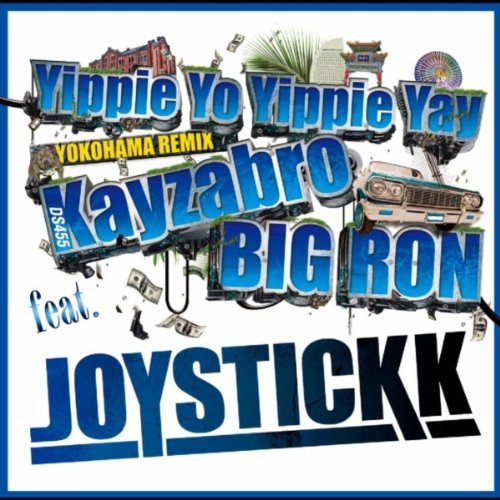 Yippie Yo Yippie Yay (Yokohama Remix)