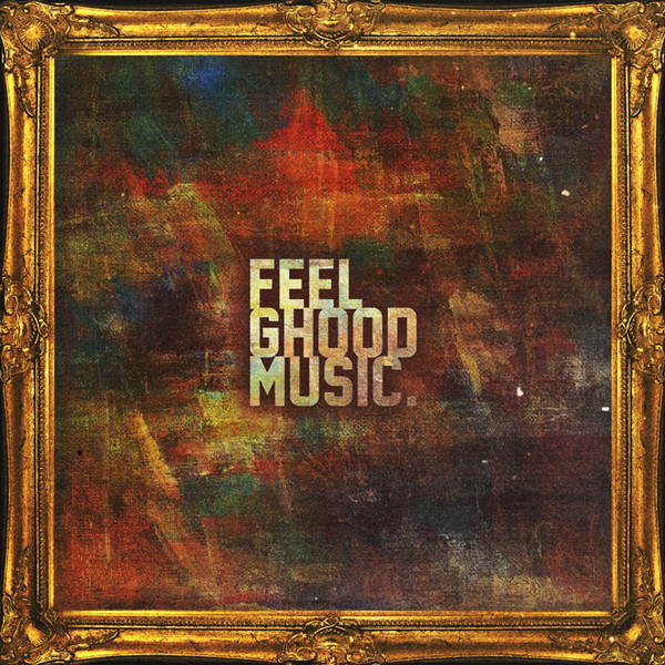 Feel Ghood Music