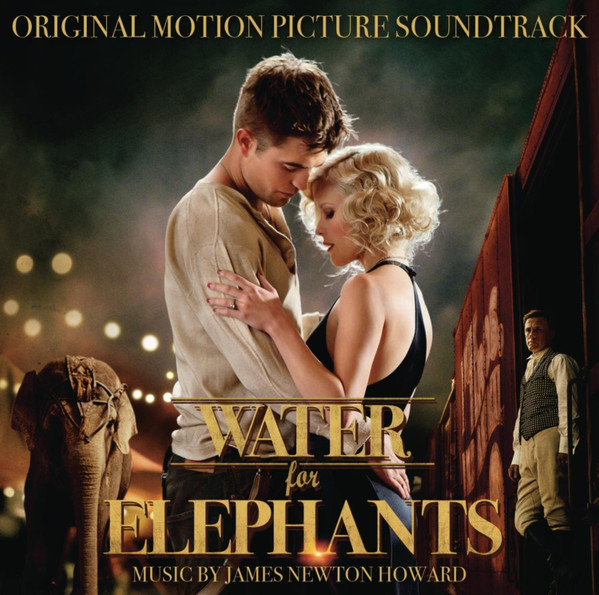 Water For Elephants (Original Motion Picture Soundtrack)