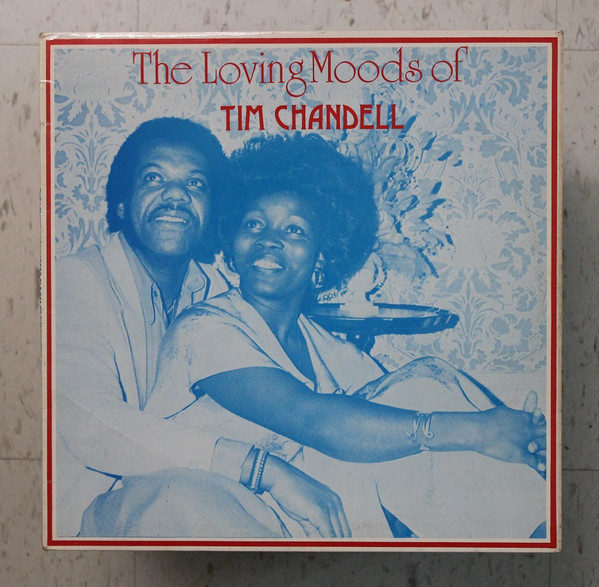 The Loving Moods Of Tim Chandell