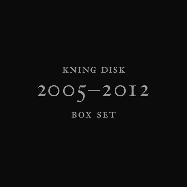 Kning Disk 2005-2012 