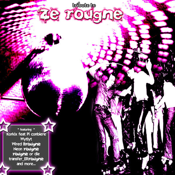 Tribute To Ze Rougne