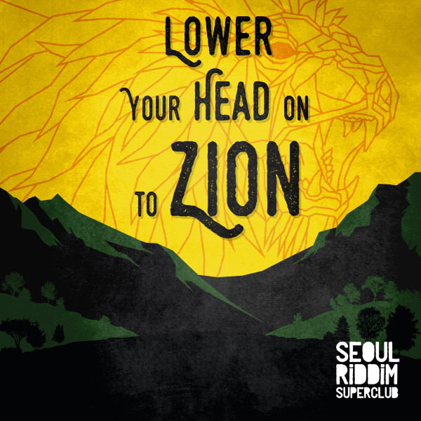 Lower Your Head On To Zion