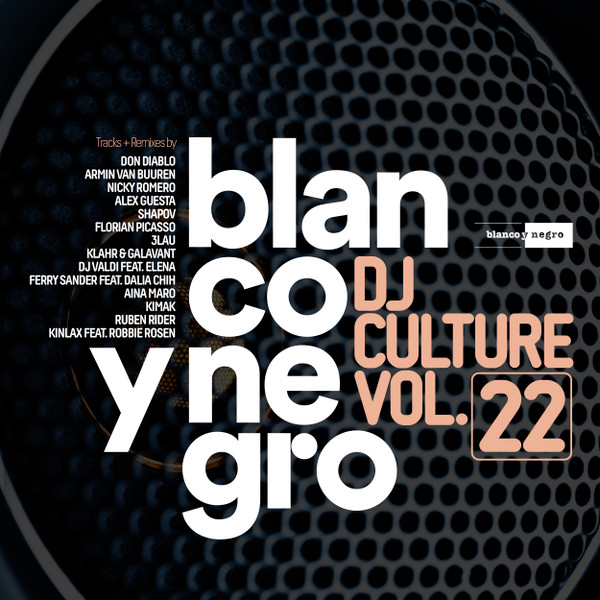 Blanco Y Negro DJ Culture Vol.22