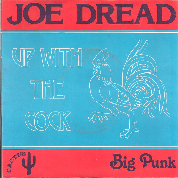 Up With The Cock! / Big Punk