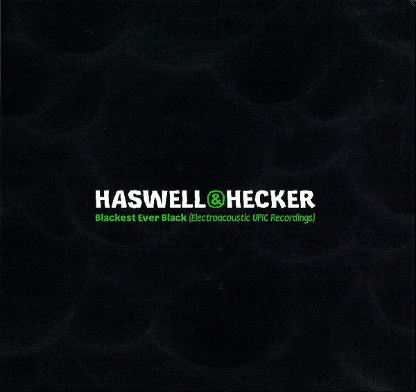 Blackest Ever Black (Electroacoustic UPIC Recordings)
