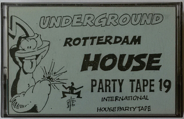 Underground Rotterdam House Party Tape 19
