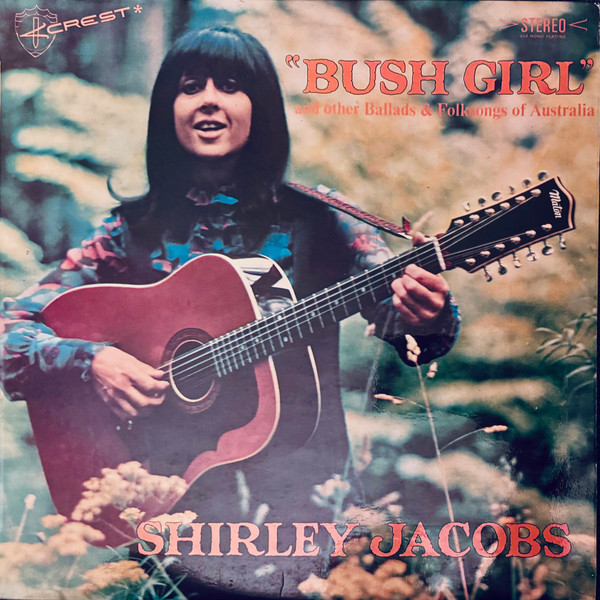 "Bush Girl" (And Other Ballads & Folksongs Of Australia)