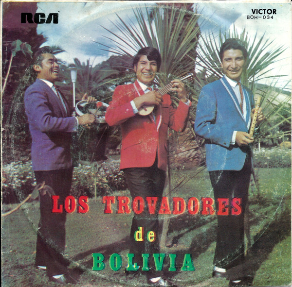 Los Trovadores De Bolivia