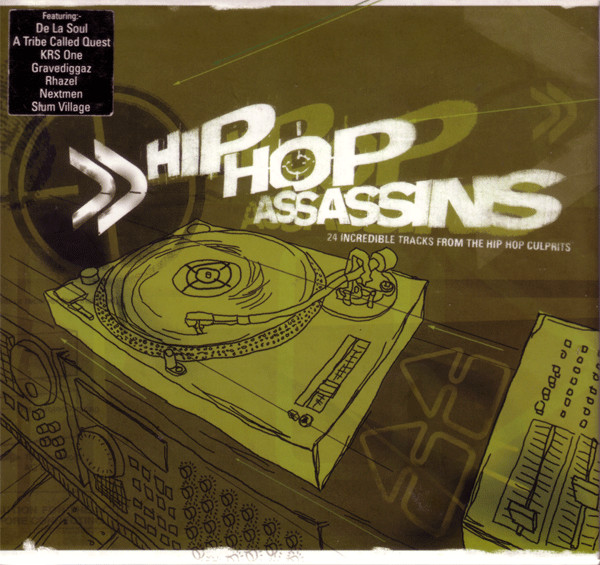 Hip Hop Assassins (24 Incredible Tracks From The Hip Hop Culprits)